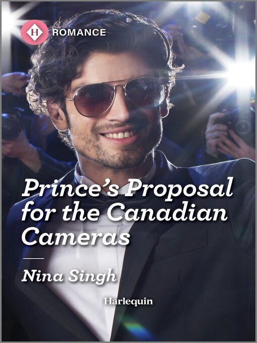 Title details for Prince's Proposal for the Canadian Cameras by Nina Singh - Available